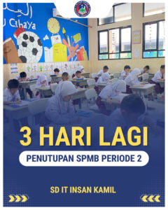 PENUTUPAN SPMB PERIODE 2 (3 HARI LAGI)